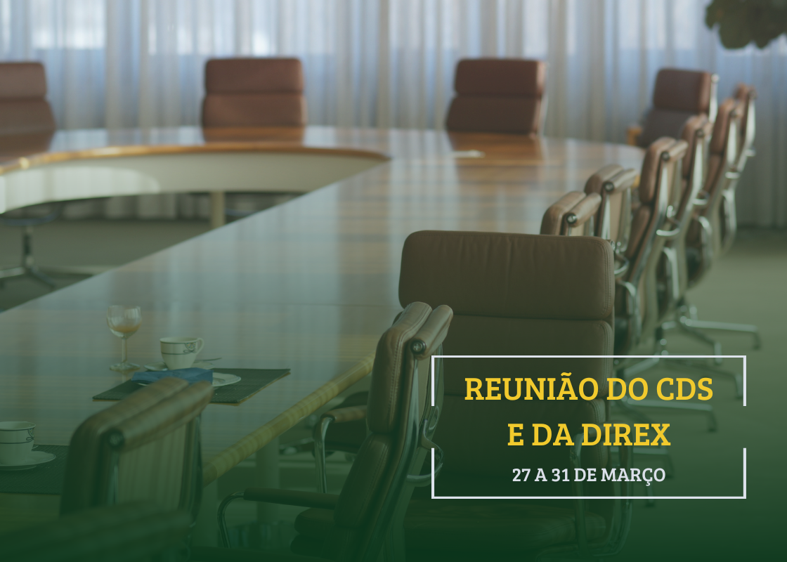 Reunião do CDS e da Direx acontece na próxima semana em São Paulo